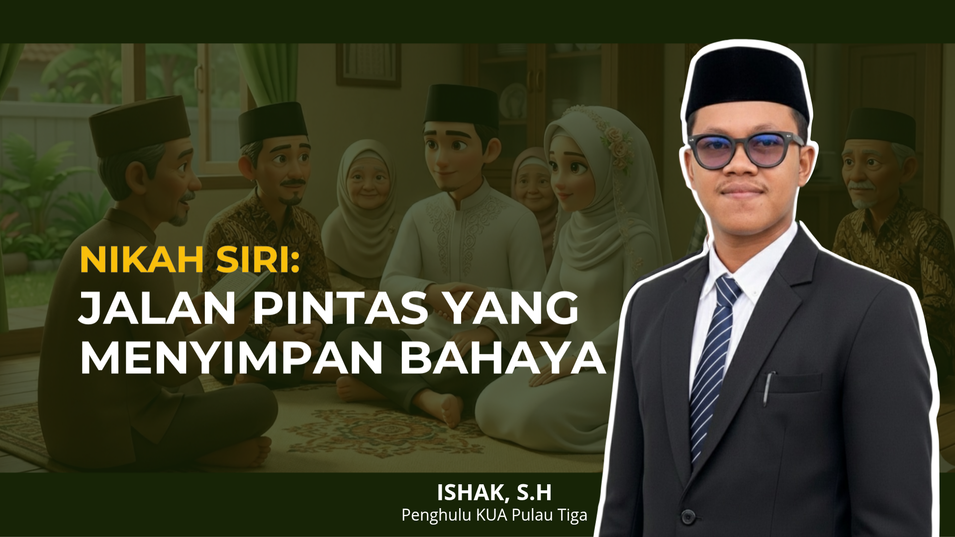 Nikah Siri: Jalan Pintas yang Menyimpan Bahaya